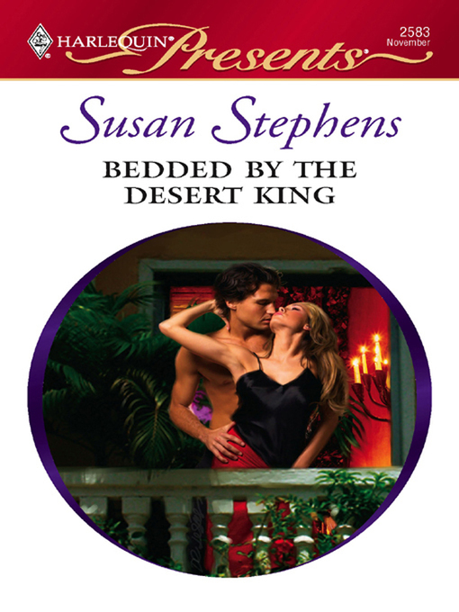Title details for Bedded By The Desert King by Susan Stephens - Available